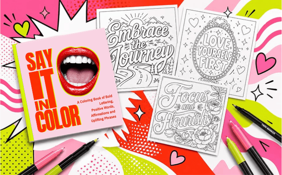 Say It in Color affirmations colouring book displayed with creative stationery