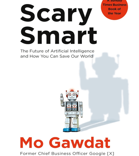 Cover of Mo Gawdat’s book Scary Smart showing a toy robot, symbolising AI and humanity’s future